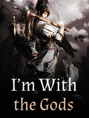 I'm With the Gods