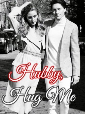 Hubby, Hug Me