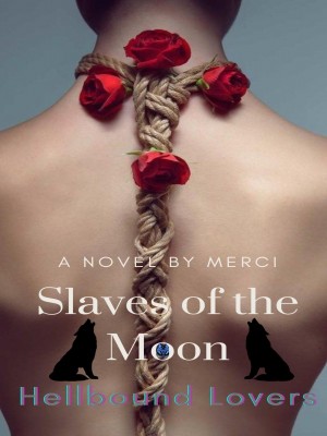 Slaves Of The Moon: Hellbound Lovers.
