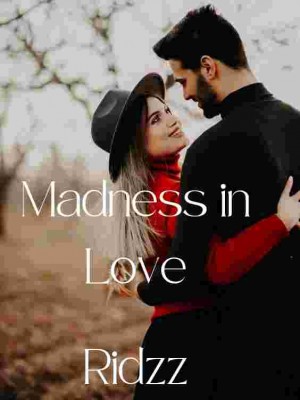 Madness In Love,Ridzz