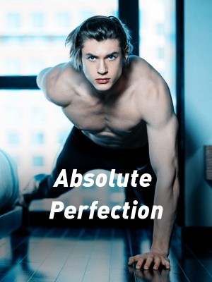 Absolute Perfection,Scientist_113