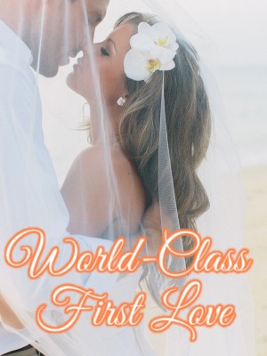 World-Class First Love,