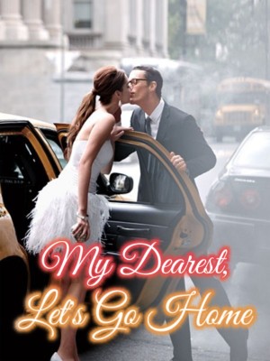 My Dearest, Let's Go Home,