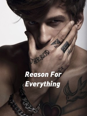 Reason For Everything