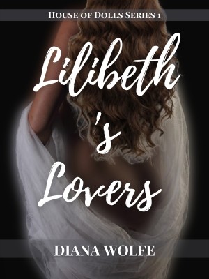 Lilibeth's Lovers,Diana Wolfe