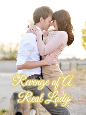 Revenge of A Real Lady,