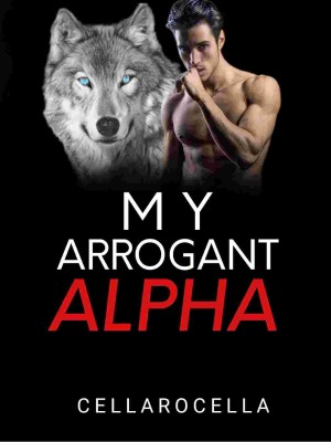 My Arrogant Alpha