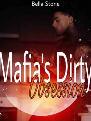 The Mafias Dirty Obsession