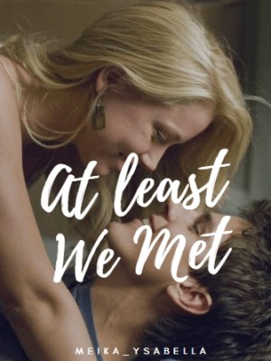 At Least We Met,Meika_Ysabella