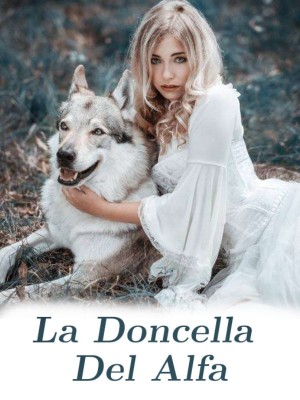 La Doncella Del Alfa,