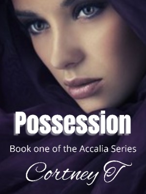 Possession, Book One Of The Accalia Series,Cortney Tolliver