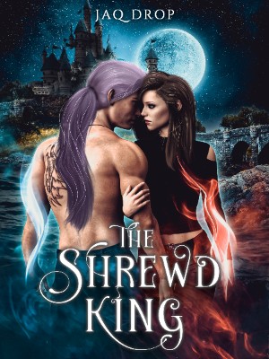 The Shrewd King,Jaq Drop