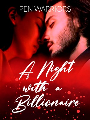 A Night With A Billionaire,Pen Warriors