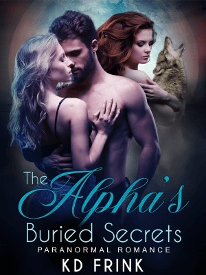 The Alpha's Buried Secrets,KD Frink