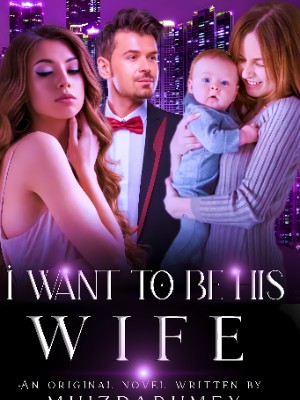 I WANT TO BE HIS WIFE,MHIZDARHMEY