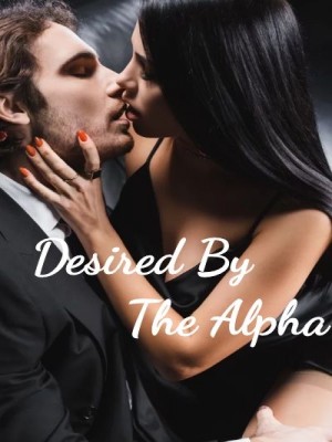 Desired By The Alpha,Maka