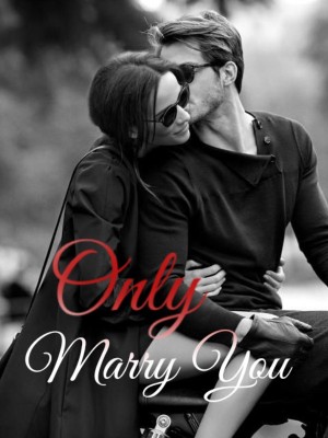 Only Marry You,