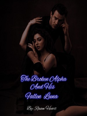 The Broken Alpha And His Fallen Luna,Raven Heart