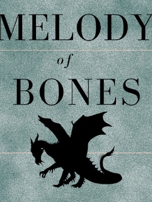Melody Of Bones