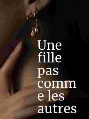 Une fille pas comme les autres