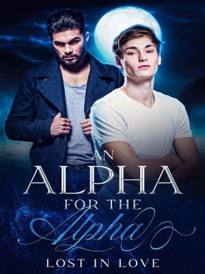 An alpha for the alpha,Lost in love
