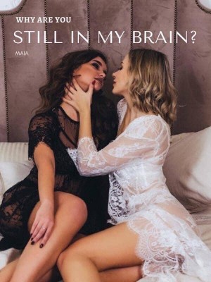 Why are you still in my brain,MaiaDeLaCruz21