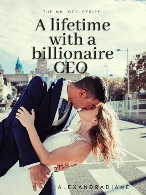 A lifetime with a billionaire CEO,AlexandraDiane