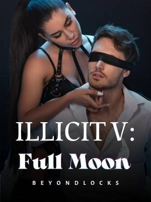 ILLICIT #4 : Full Moon,Beyondlocks