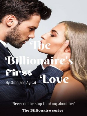 The Billionaire's first love,Symplyayisha