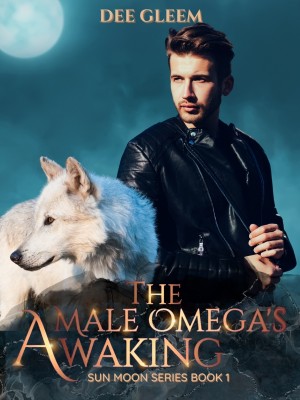 The Male Omega's Awaking,Dee Gleem