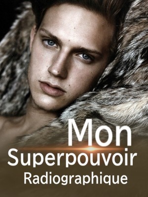 Mon Superpouvoir Radiographique