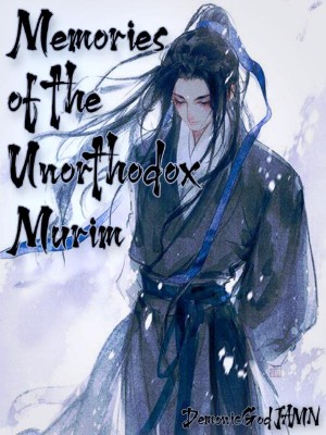 Memories Of The Unorthodox Murim,DemonicGodJamn