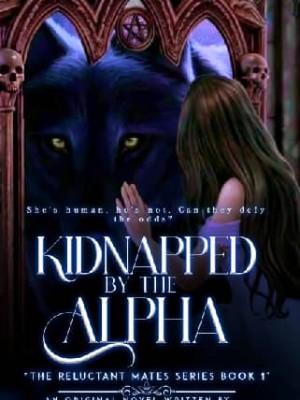 Kidnapped By The Alpha,Authoress Sammy