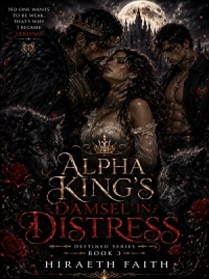 Alpha King's Damsel In Distress,marshmallowssprinkle