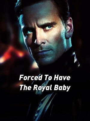 Forced To Have The Royal Baby,Havilworth