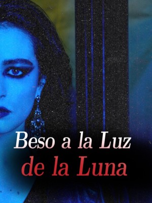 Beso a la Luz de la Luna
