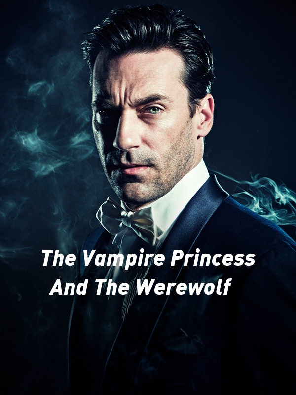 The Vampire Princess And The Werewolf