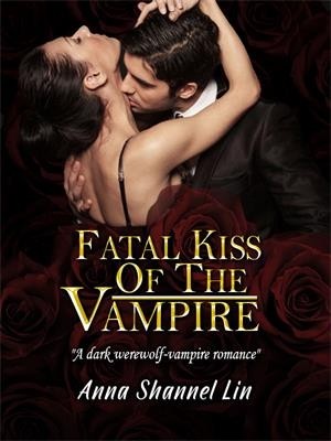 Fatal Kiss Of The Vampire,AnnaShannel_Lin