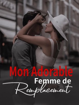 Mon Adorable Femme de Remplacement