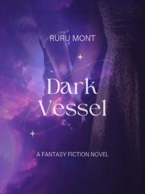 Dark Vessel,Ruru Mont