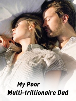 My Poor Multi-trillionaire Dad,Sebastian was kicked out of his