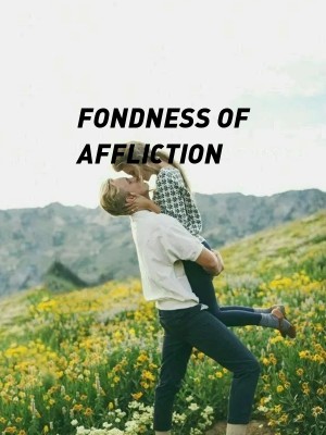 FONDNESS OF AFFLICTION,ABookfromcharlyn