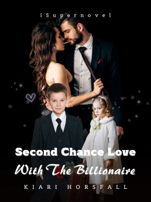 Second Chance Love With The Billionaire,Kiari Horsfall