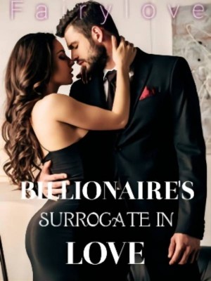 BILLIONAIRE'S  SURROGATE IN LOVE,Fairylove