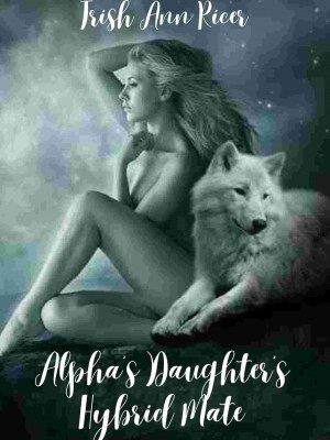 Alpha's Daughter's Hybrid Mate,Trish Ann Ricer