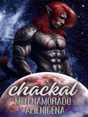 Chackal:Meu namorado alienígena