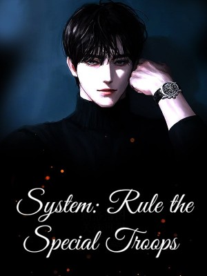 System: Rule the Special Troops,