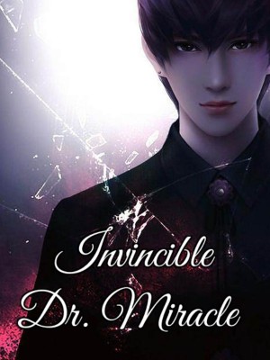 Invincible Dr. Miracle,