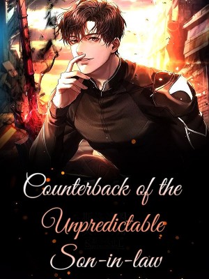 Counterback of the Unpredictable Son-in-law,