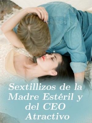 Sextillizos de la Madre Estéril y del CEO Atractivo